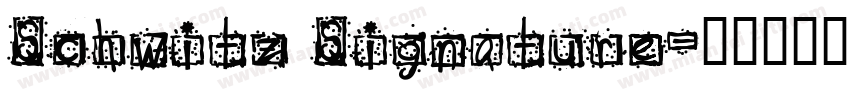 Schwitz Signature字体转换